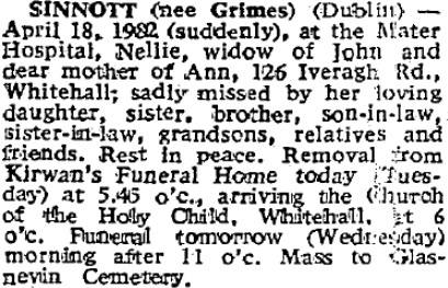 Nellie Sinnott (Grimes) died on Apr 18th 1982, aged 76 years